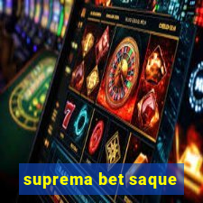 suprema bet saque